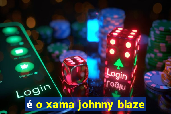 é o xama johnny blaze